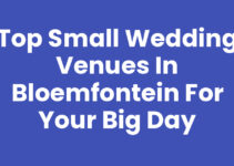 Top Small Wedding Venues in Bloemfontein for Your Big Day Top Small Wedding Venues in Bloemfontein for Your Big Day
