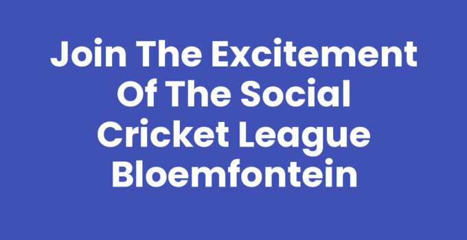 Join the Excitement of the Social Cricket League Bloemfontein