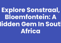 Explore Sonstraal, Bloemfontein: A Hidden Gem in South Africa