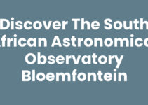 Discover the South African Astronomical Observatory Bloemfontein Discover the South African Astronomical Observatory Bloemfontein