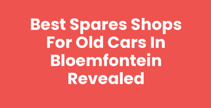 Spares shops for old cars Bloemfontein showcasing vintage car parts