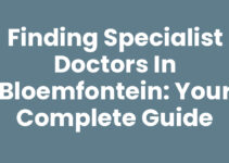 Finding Specialist Doctors in Bloemfontein: Your Complete Guide Finding Specialist Doctors in Bloemfontein: Your Complete Guide