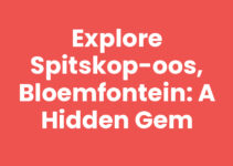 Explore Spitskop-Oos, Bloemfontein: A Hidden Gem