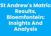 St Andrew’s Matric Results, Bloemfontein: Insights and Analysis