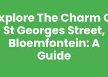 Explore the Charm of St Georges Street, Bloemfontein: A Guide
