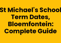 St Michael’s School Term Dates, Bloemfontein: Complete Guide