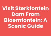 Visit Sterkfontein Dam from Bloemfontein: A Scenic Guide