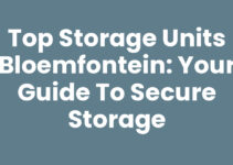 Top Storage Units Bloemfontein: Your Guide to Secure Storage Top Storage Units Bloemfontein: Your Guide to Secure Storage