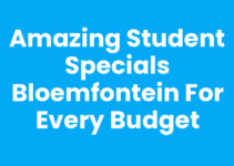 Amazing Student Specials Bloemfontein for Every Budget Amazing Student Specials Bloemfontein for Every Budget
