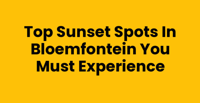 Breathtaking view of sunset spots Bloemfontein with vibrant colors