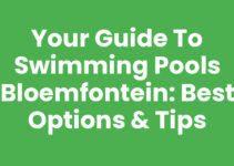 Your Guide to Swimming Pools Bloemfontein: Best Options & Tips
