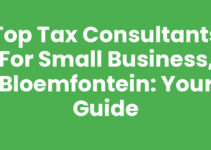 Top Tax Consultants for Small Business, Bloemfontein: Your Guide