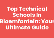 Top Technical Schools in Bloemfontein: Your Ultimate Guide Top Technical Schools in Bloemfontein: Your Ultimate Guide