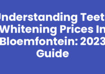 Understanding Teeth Whitening Prices in Bloemfontein: 2023 Guide