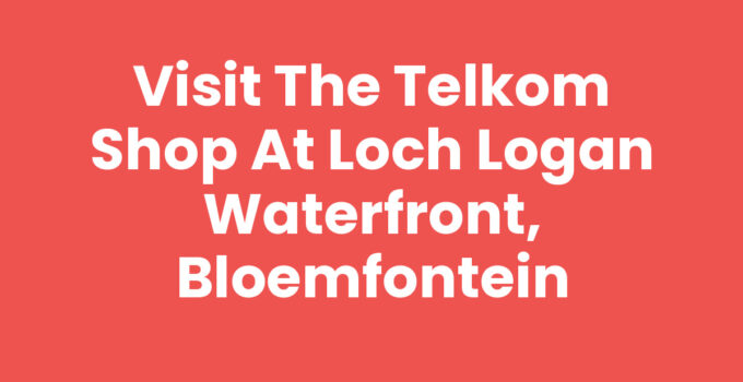 Telkom shop at Loch Logan Waterfront, Bloemfontein