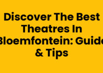 Discover the Best Theatres in Bloemfontein: Guide & Tips
