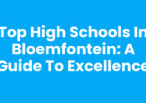 Top High Schools in Bloemfontein: A Guide to Excellence Top High Schools in Bloemfontein: A Guide to Excellence