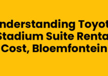 Understanding Toyota Stadium Suite Rental Cost, Bloemfontein Understanding Toyota Stadium Suite Rental Cost, Bloemfontein