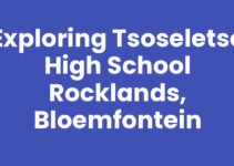 Exploring Tsoseletso High School Rocklands, Bloemfontein