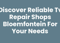 Discover Reliable TV Repair Shops Bloemfontein for Your Needs