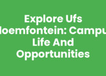 Explore UFS Bloemfontein: Campus Life and Opportunities