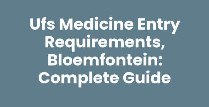 UFS medicine entry requirements, Bloemfontein