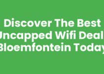 Discover the Best Uncapped Wifi Deals Bloemfontein Today Discover the Best Uncapped Wifi Deals Bloemfontein Today