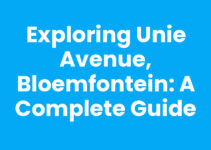 Exploring Unie Avenue, Bloemfontein: A Complete Guide