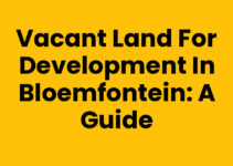 Vacant Land for Development in Bloemfontein: A Guide Vacant Land for Development in Bloemfontein: A Guide
