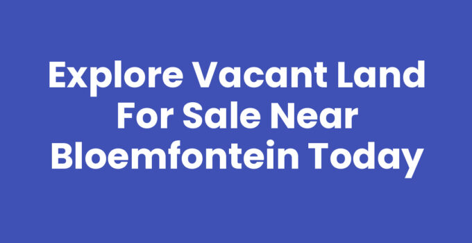Vacant land for sale near Bloemfontein