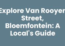 Explore Van Rooyen Street, Bloemfontein: A Local’s Guide