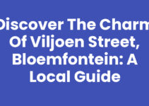 Discover the Charm of Viljoen Street, Bloemfontein: A Local Guide