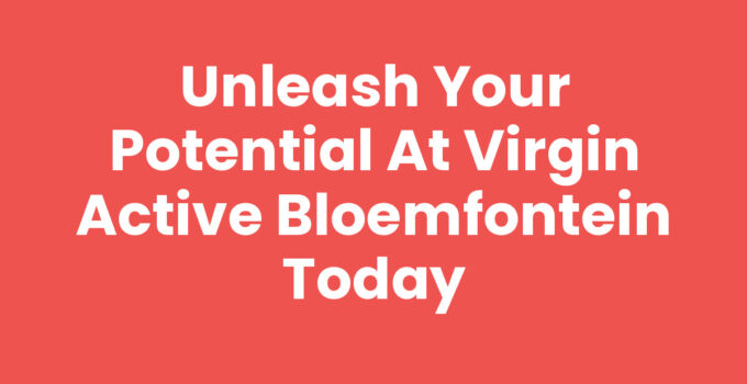 State-of-the-art facilities at Virgin Active Bloemfontein gym