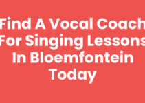 Find a Vocal Coach for Singing Lessons in Bloemfontein Today