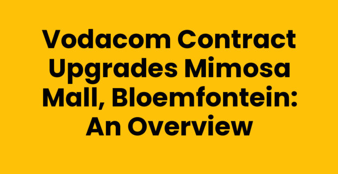 Vodacom contract upgrades at Mimosa Mall, Bloemfontein enhancing connectivity.