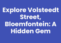 Explore Volsteedt Street, Bloemfontein: A Hidden Gem