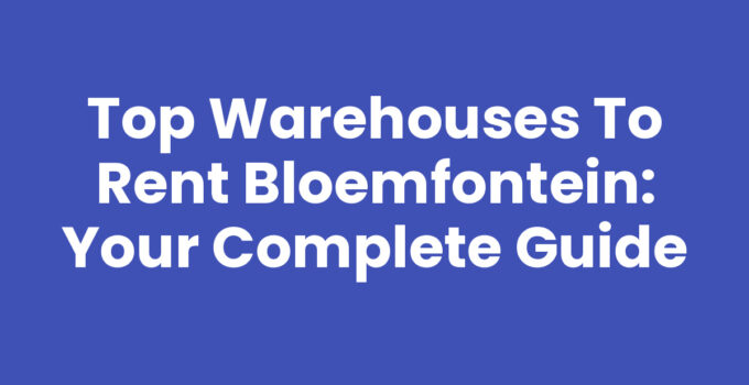 Warehouses to rent in Bloemfontein, showcasing different storage options.