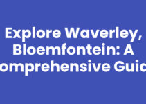 Explore Waverley, Bloemfontein: A Comprehensive Guide Explore Waverley, Bloemfontein: A Comprehensive Guide