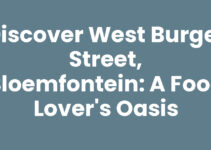 Discover West Burger Street, Bloemfontein: A Food Lover’s Oasis
