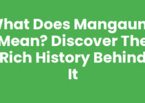 What Does Mangaung Mean? Discover the Rich History Behind It