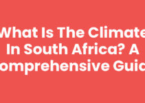 What is the climate in South Africa? A Comprehensive Guide What is the climate in South Africa? A Comprehensive Guide