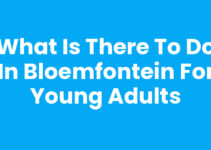 What is there to do in Bloemfontein for young adults