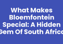 What Makes Bloemfontein Special: A Hidden Gem of South Africa