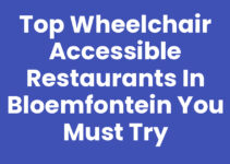 Top Wheelchair Accessible Restaurants in Bloemfontein You Must Try Top Wheelchair Accessible Restaurants in Bloemfontein You Must Try