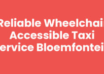 Reliable Wheelchair Accessible Taxi Service Bloemfontein