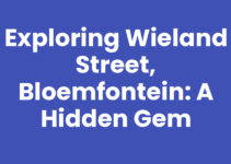 Exploring Wieland Street, Bloemfontein: A Hidden Gem