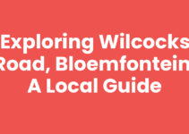Exploring Wilcocks Road, Bloemfontein: A Local Guide