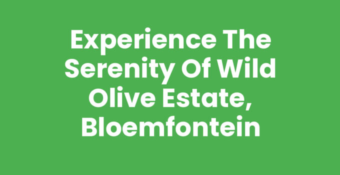 Wild Olive Estate, Bloemfontein surrounded by lush greenery and scenic views.
