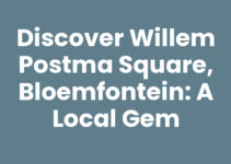 Discover Willem Postma Square, Bloemfontein: A Local Gem