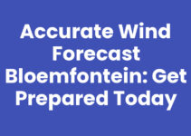 Accurate Wind Forecast Bloemfontein: Get Prepared Today